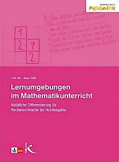 Lernumgebungen im Mathematikunterricht