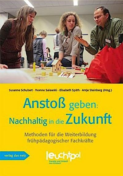 Anstoß geben: Nachhaltig in die Zukunft