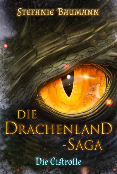 Die Drachenland-Saga - Die Eistrolle