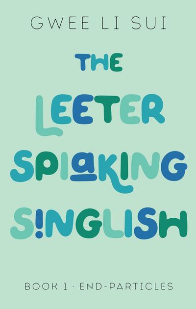 Leeter Spiaking Singlish