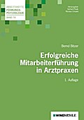 Erfolgreiche Mitarbeiterführung in Arztpraxen