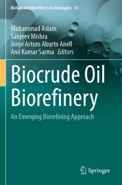 Biocrude Oil Biorefinery