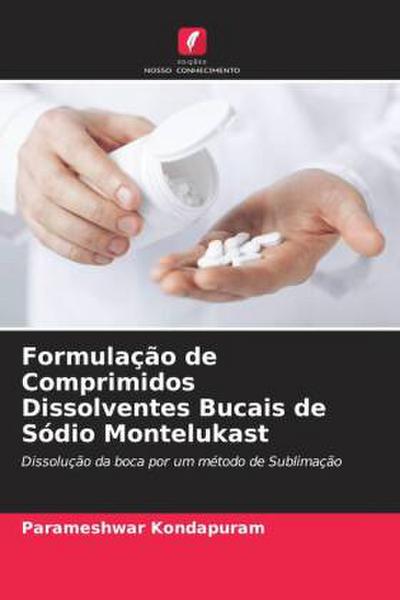 Formulação de Comprimidos Dissolventes Bucais de Sódio Montelukast