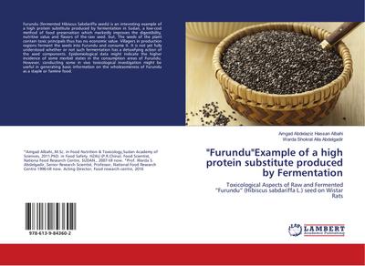 "Furundu"Example of a high protein substitute produced by Fermentation: Toxicological Aspects of Raw and Fermented "Furundu" (Hibiscus sabdariffa L.) seed on Wistar Rats