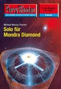 Perry Rhodan 2506: Solo für Mondra Diamond