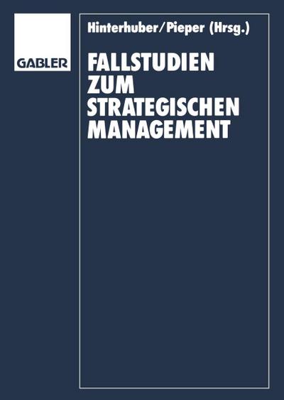 Fallstudien zum Strategischen Management
