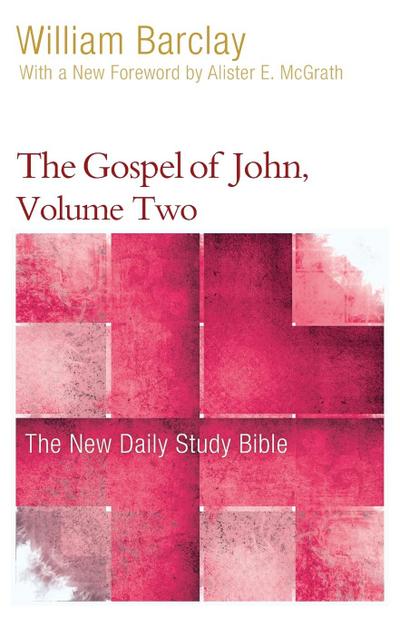 The Gospel of John, Volume 2