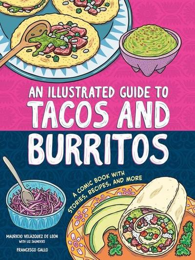 An Illustrated Guide to Tacos and Burritos
