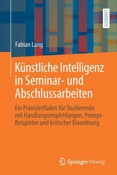 Künstliche Intelligenz in Seminar- und Abschlussarbeiten