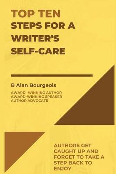 Top Ten Steps for a Writer’s Self-Care (Top Ten Series)