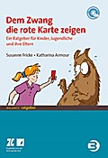 Dem Zwang die rote Karte zeigen - Susanne Fricke