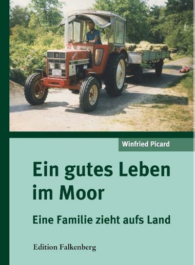 Ein gutes Leben im Moor