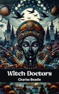 Witch-Doctors