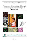 Pathogenese, Diagnostik und Therapie immunologischer Erkrankungen im Kindesalter