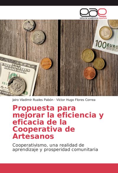 Propuesta para mejorar la eficiencia y eficacia de la Cooperativa de Artesanos