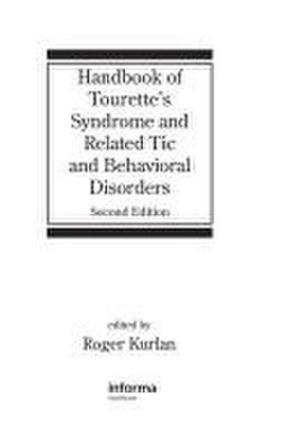 Handbook of Tourette’s Syndrome and Related Tic and Behavioral Disorders