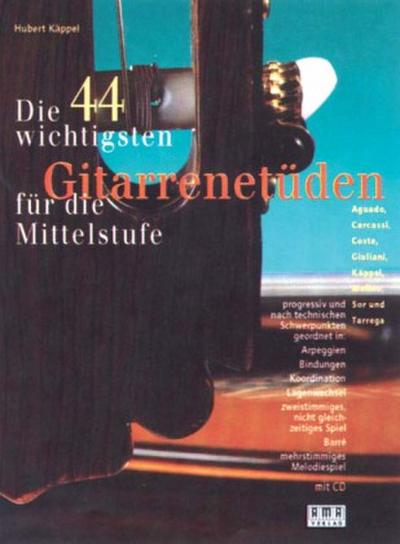 Die 44 wichtigsten Gitarrenetüden für die Mittelstufe