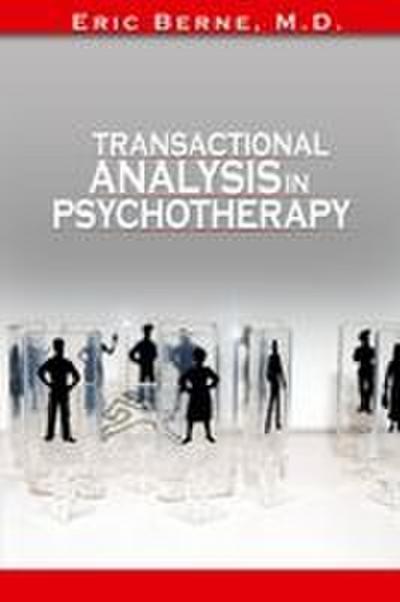 Transactional Analysis in Psychotherapy