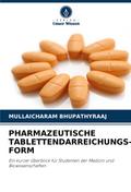 PHARMAZEUTISCHE TABLETTENDARREICHUNGS- FORM