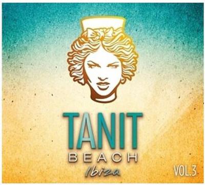 Tanit Beach Ibiza. Vol.3, 2 Audio-CDs