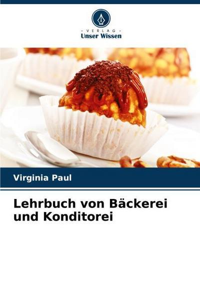 Lehrbuch von Bäckerei und Konditorei