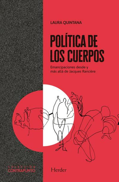 Política de los cuerpos : emancipaciones desde y más allá de Jacques Rancière
