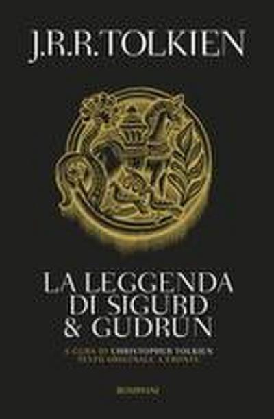 La leggenda di Sigurd e Gudrun. Testo inglese a fronte
