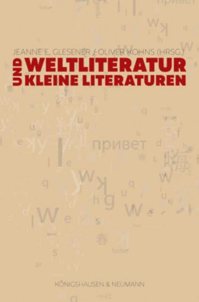 Weltliteratur und Kleine Literaturen
