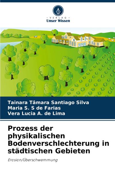 Prozess der physikalischen Bodenverschlechterung in städtischen Gebieten