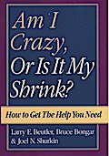 Am I Crazy, Or Is It My Shrink?