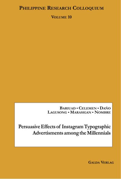 Persuasive Effects of Instagram Typographic Advertisments among the Millennials