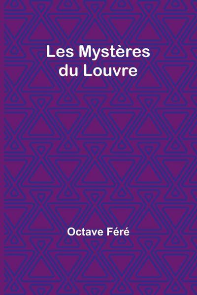Les Mystères du Louvre