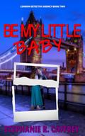 Be My Little Baby