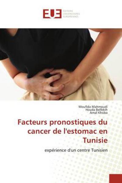 Facteurs pronostiques du cancer de l’estomac en Tunisie
