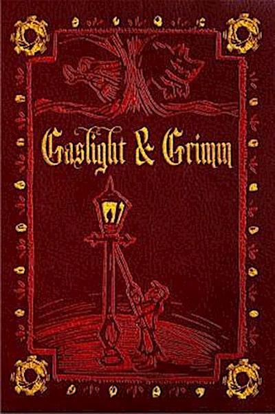 Gaslight & Grimm