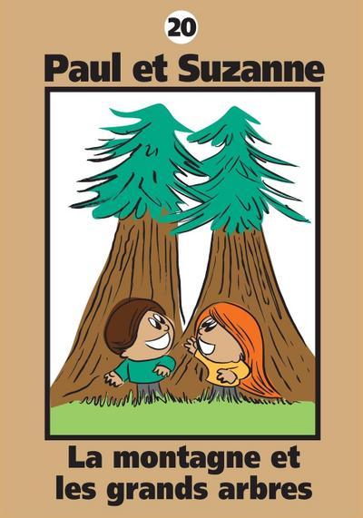 Paul et Suzanne - La montagne et les grands arbres