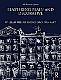 Plastering Plain and Decorative: 4th Revised Edition