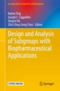 Design and Analysis of Subgroups with Biopharmaceutical Applications
