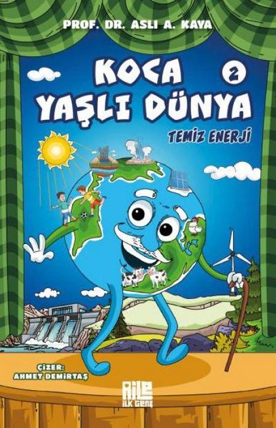 Temiz Enerji - Koca Yasli Dünya 2