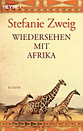 Wiedersehen mit Afrika: Roman