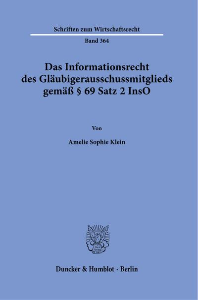 Das Informationsrecht des Gläubigerausschussmitglieds gemäß § 69 Satz 2 InsO