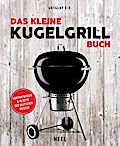 Das kleine Kugelgrill Buch