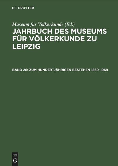 Zum hundertjährigen Bestehen 1869-1969