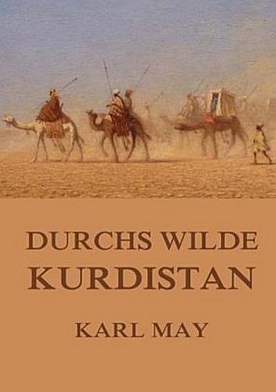 Durchs wilde Kurdistan