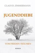 JUGENDDIEBE VOM FRIEDEN TRÄUMEN