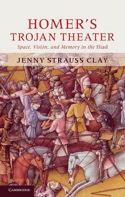 Homer’s Trojan Theater