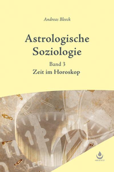 Astrologische Soziologie, Bd. 3