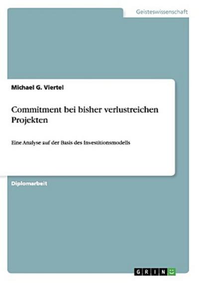 Commitment bei bisher verlustreichen Projekten