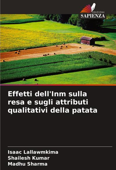 Effetti dell’Inm sulla resa e sugli attributi qualitativi della patata