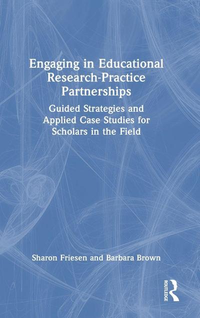 Engaging in Educational Research-Practice Partnerships